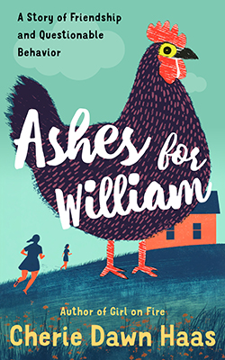 Ashes for William, contemporary fiction novel by Cherie Dawn Haas, aka CherieDawn Haas
